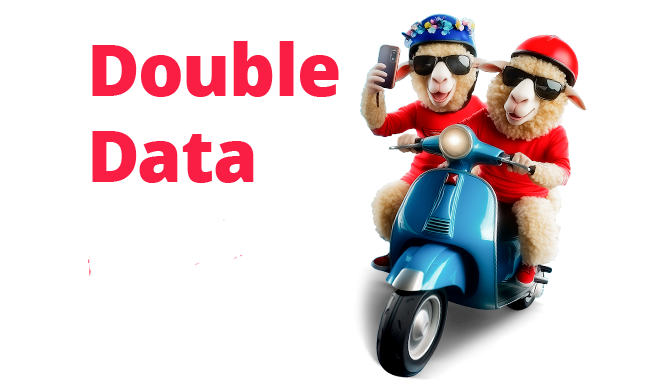 Double Data. Same Price